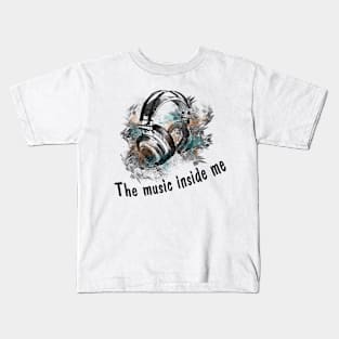 Headphones - music inside me Kids T-Shirt